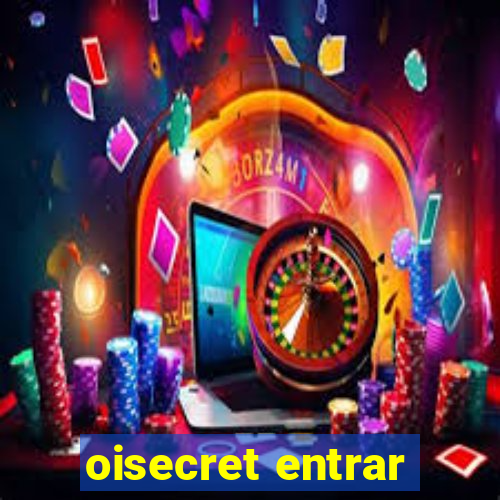 oisecret entrar